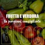Frutta e verdura: porzioni consigliate.