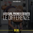 Differenze tra leg curl prono e seduto.