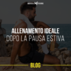 Allenamento ideale dopo la pausa estiva.